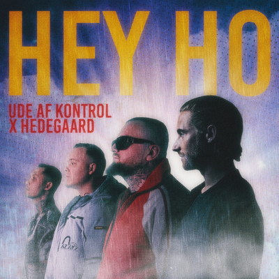 Hey Ho (Explicit) feat.Hedegaard/Ude Af Kontrol