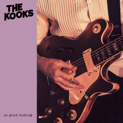 シングル/So Good Looking/The Kooks