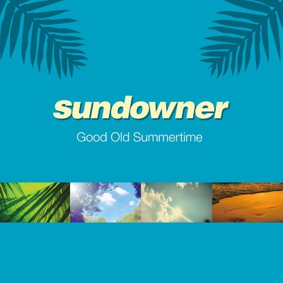 シングル/Good Old Summertime (feat. Cozo Ota)/sundowner