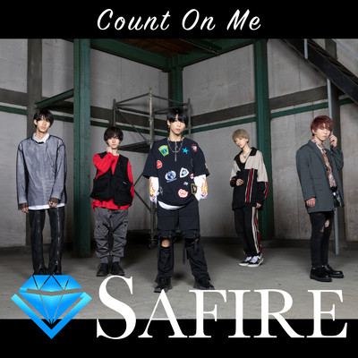 Count On Me/SAFIRE