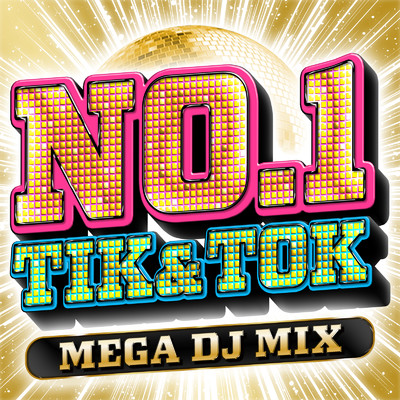 NO.1 Tik & Tok MEGA DJ MIX - SNS 洋楽 最新 ヒットチャート DJミックス-/DJ MIX NON-STOP CHANNEL
