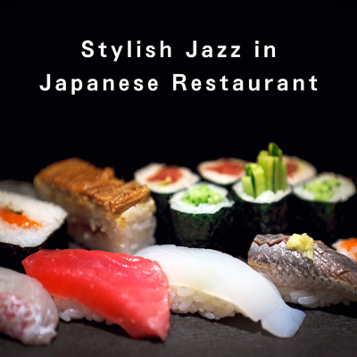 アルバム/Stylish Jazz in Japanese Restaurant/Teres & Roseum Felix