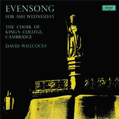 アルバム/Evensong For Ash Wednesday/ケンブリッジ・キングス・カレッジ合唱団／サー・デイヴィッド・ウィルコックス