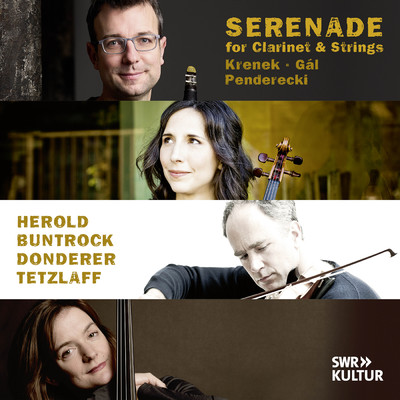 Penderecki: Clarinet Quartet - III. Serenade. Tempo di Valse/Kilian Herold／フロリアン・ドンダラー／Barbara Buntrock／ターニャ・テツラフ