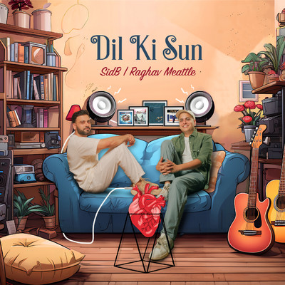 シングル/Dil Ki Sun/SidB／Raghav Meattle