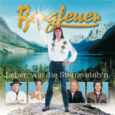 アルバム/Leben Wie Die Sterne Steh'n/Bergfeuer