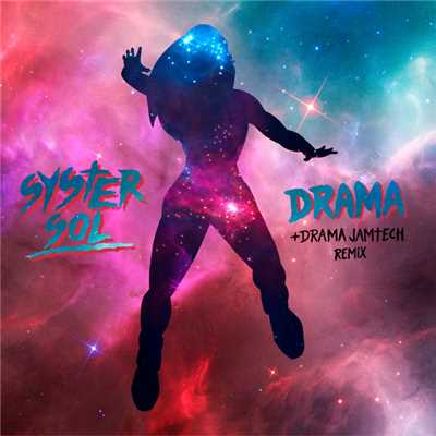 Drama (Jamtech Remix)/Syster Sol