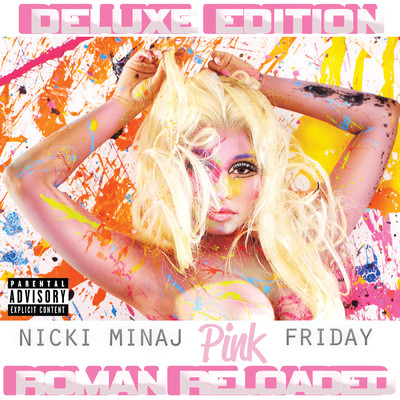 アルバム/Pink Friday ... Roman Reloaded (Explicit) (Deluxe Edition)/ニッキー・ミナージュ