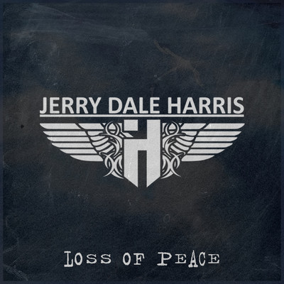 Loss Of Peace/Jerry Dale Harris