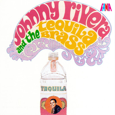 Boogaloo Que La Traigo/Johnny Rivera And The Tequila Brass