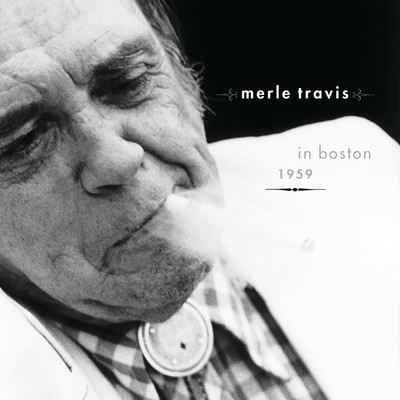アルバム/Merle Travis in Boston, 1959 (Live)/マール・トラヴィス