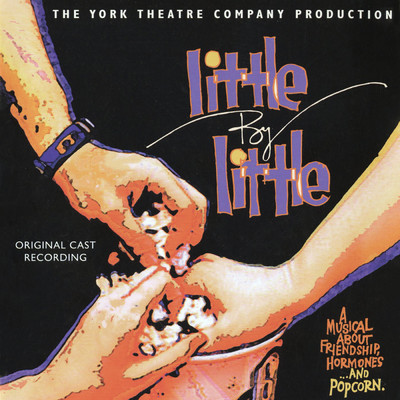 シングル/A Journey That Never Ends/'Little By Little' Original Off-Broadway Cast