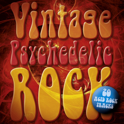 Vintage Psychedelic Rock: 20 Acid Rock Classics/Various Artists