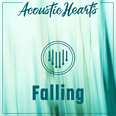 Falling/Acoustic Hearts
