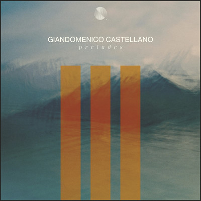 アルバム/Preludes/Giandomenico Castellano