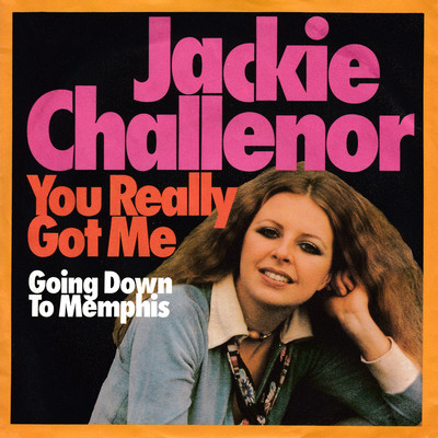 You Really Got Me ／ Going Down To Memphis/Jackie Challenor