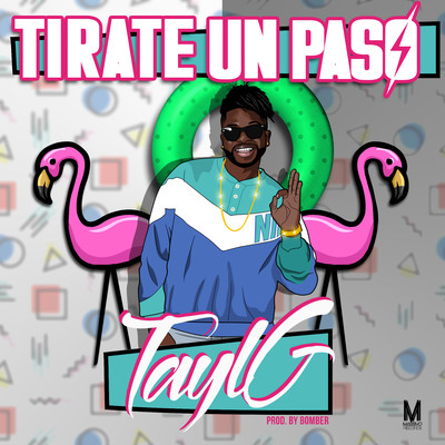 Tirate Un Paso/Tayl G