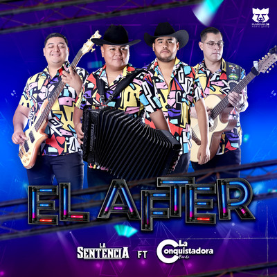 シングル/El After (feat. Banda La Conquistadora)/La Sentencia