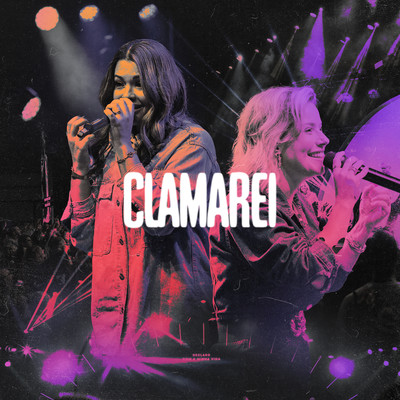 Clamarei/Lagoinha Worship