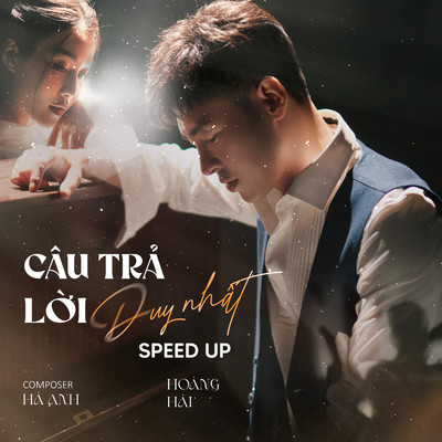 シングル/Cau Tra Loi Duy Nhat (Sped Up)/Hoang Hai & Ha Anh