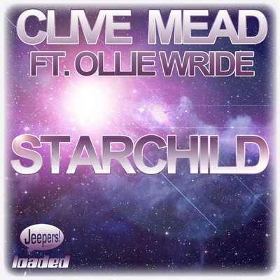 Starchild (feat. Ollie Wride) [Nick Hook & Martin Sharp's Jeepers Music Mix]/Clive Mead