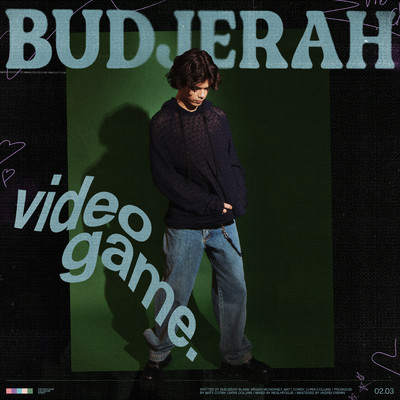 シングル/Video Game/Budjerah