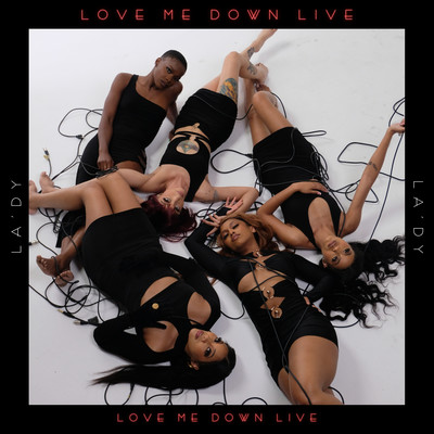 Love Me Down (Live)/LA'DY