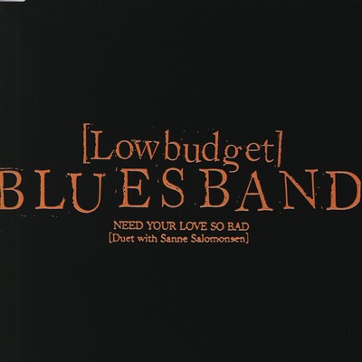 アルバム/Need Your Love So Bad/Low Budget Blues Band