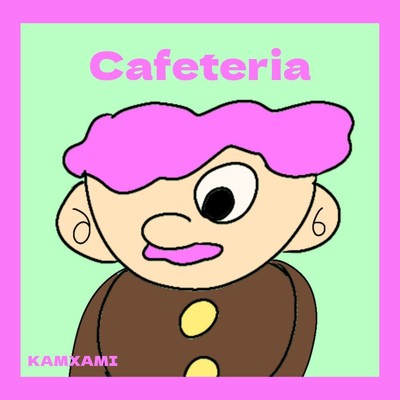 Cafeteria/KAMXAMI
