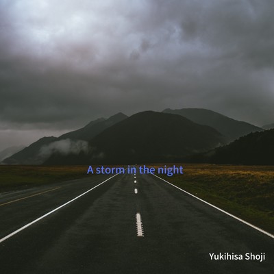 シングル/A storm in the night/Yukihisa Shoji