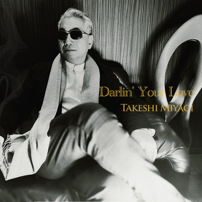 シングル/Darlin' Your Love/Takeshi Miyagi