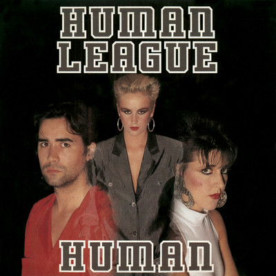 Human (7” Version ／ Instrumental)/ヒューマン・リーグ