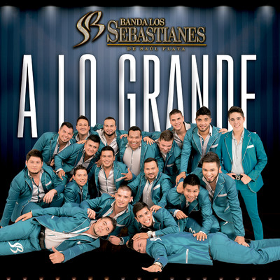 アルバム/A Lo Grande/Banda Los Sebastianes De Saul Plata