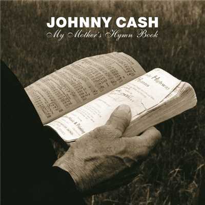 My Mother's Hymn Book/Johnny Cash