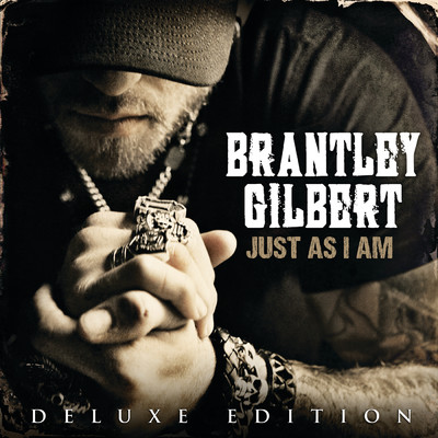 アルバム/Just As I Am/Brantley Gilbert