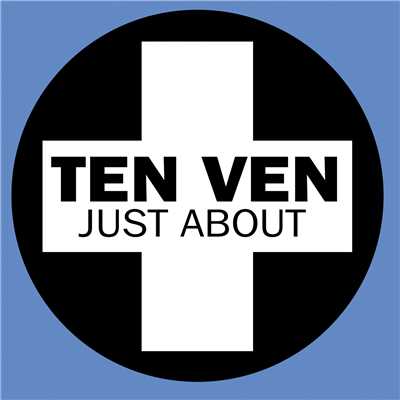 シングル/Just About/Ten Ven