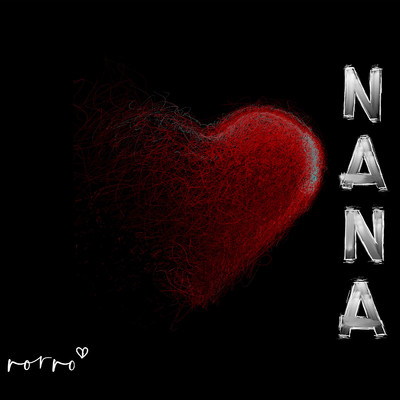 Nana/Rorro