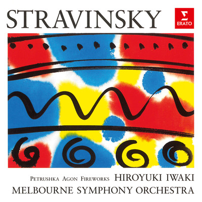 アルバム/Stravinsky: Petrushka, Agon & Fireworks/Melbourne Symphony Orchestra／Hiroyuki Iwaki