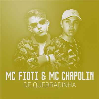 MC Fioti e MC Chapollin
