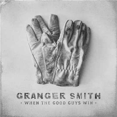 アルバム/When The Good Guys Win/Granger Smith