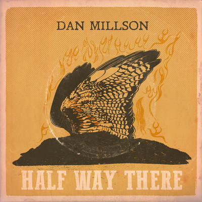 Half Way There/Dan Millson