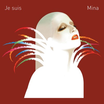 Je suis Mina (2011 Remaster)/Mina