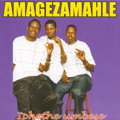 アルバム/Iphethe Umbese/Amageza Amahle