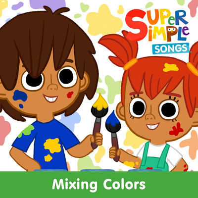 Mixing Colors/Super Simple Songs