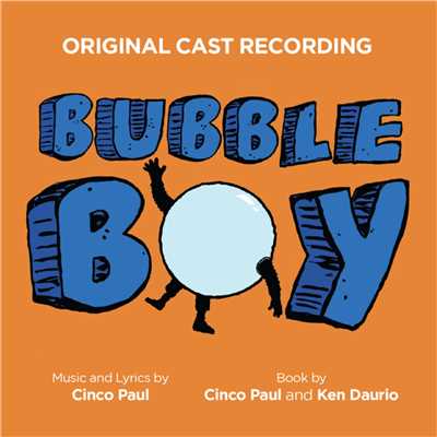 Kirsten Scott & Bubble Boy Original Ensemble