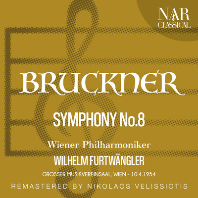 アルバム/BRUCKNER: SYMPHONY, No. 8/Wilhelm Furtwangler