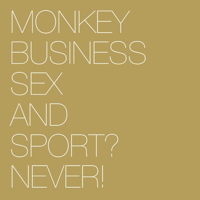 Sex and Sport？ Never！ (feat. Marta Kubisova)/Monkey Business