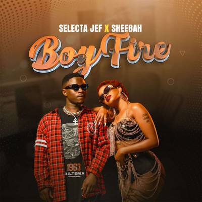 Boyfire/Sheebah & Selecta Jef