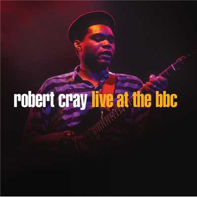 シングル/Don't You Even Care (Live At The BBC)/ロバート・クレイ