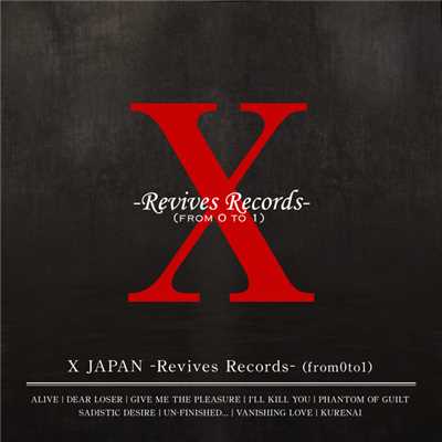 アルバム/X JAPAN -Revives Records-(from0to1)/X JAPAN